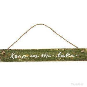 LEAP IN THE LAKE DISTRESSED WOOD SLAT SIGN